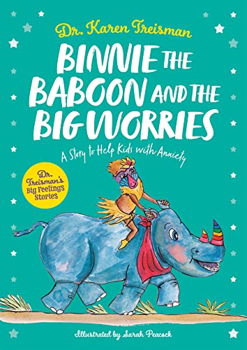 Binnie the Baboon and the Big Worries: A Story to Help Kids With Anxiety (Big Feeling Stories)